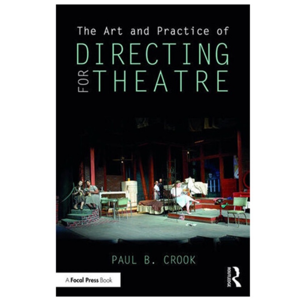 Focal Press The Art and Practice of Directing for Theatre